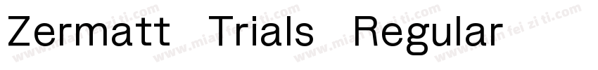 Zermatt Trials Regular字体转换